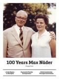 Näder / Gammer / Grunau |  100 Years Max Näder | Buch |  Sack Fachmedien