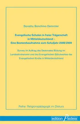 Bonchino-Demmler |  Evangelische Schulen in freier Trägerschaft in Mitteldeutschland: Eine Bestandsaufnahme zum Schuljahr 2008/2009 | Buch |  Sack Fachmedien