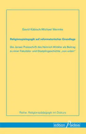 Wermke / Käbisch |  "Religionspädagogik auf reformatorischer Grundlage" | Buch |  Sack Fachmedien