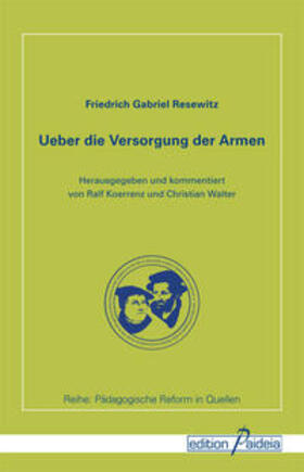 Resewitz / Koerrenz / Walter |  Ueber die Versorgung der Armen | Buch |  Sack Fachmedien