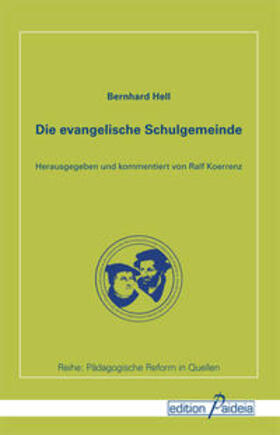 Hell / Koerrenz | Die evangelische Schulgemeinde | Buch | 978-3-941854-44-4 | sack.de