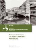 Lorenz / Kaiser |  Die Fleischbrücke Nürnberg | Buch |  Sack Fachmedien