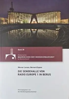 Lorenz / Espion |  Die Sendehalle von Radio Europe 1 in Berus | Buch |  Sack Fachmedien