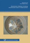 Koch / Darwisch |  Dimensionen religiöser Erziehung muslimischer Kinder in Niedersachsen | Buch |  Sack Fachmedien