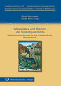 Herrmann / Kruse |  Schauplätze und Themen der Umweltgeschichte : Umwelthistorische Miszellen aus dem Graduiertenkolleg - Werkstattbericht | Buch |  Sack Fachmedien