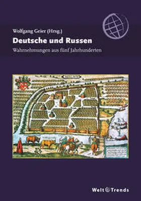 Geier / Beitz / Hexelschneider |  Deutsche und Russen | Buch |  Sack Fachmedien