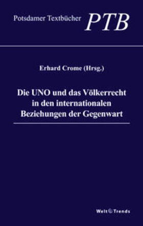 Crome | Die UNO und das Völkerrecht in den internationalen Beziehungen der Gegenwart | Buch | 978-3-941880-66-5 | sack.de