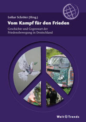 Schröter / Frey / Haberstroh | Vom Kampf für den Frieden | Buch | 978-3-941880-94-8 | sack.de