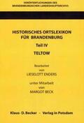 Enders / Beck / Neitmann |  Historisches Ortslexikon für Brandenburg, Teil IV, Teltow. | Buch |  Sack Fachmedien