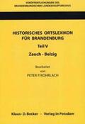 Rohrlach / Neitmann / Beck |  Historisches Ortslexikon für Brandenburg, Teil V, Zauch-Belzig | Buch |  Sack Fachmedien