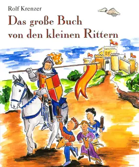 Krenzer / Janetzko |  Das große Buch von den kleinen Rittern | eBook | Sack Fachmedien