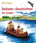 Krenzer / Janetzko |  Indianer-Geschichten für Kinder | eBook | Sack Fachmedien