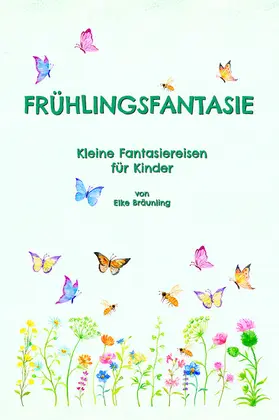 Bräunling / Janetzko |  Frühlingsfantasie | eBook | Sack Fachmedien