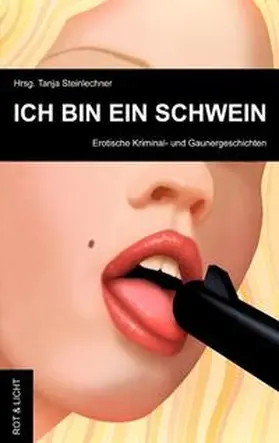 Steinlechner |  Ich bin ein Schwein | Buch |  Sack Fachmedien