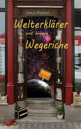 Huster |  Welterklärer und andere Wegeriche | Buch |  Sack Fachmedien
