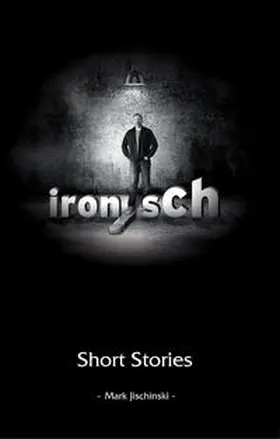 Jischinski |  ironisch | Buch |  Sack Fachmedien