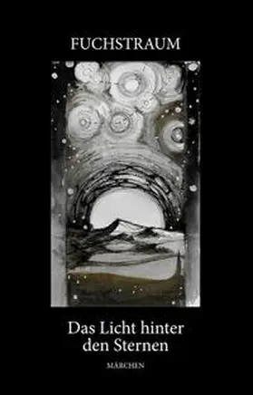Fuchstraum |  Das Licht hinter den Sternen | Buch |  Sack Fachmedien