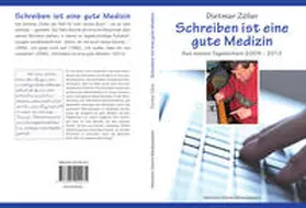 Zöller / Danne |  Schreiben ist eine gute Medizin | Buch |  Sack Fachmedien
