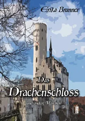 Brunner |  Das Drachenschloss | Buch |  Sack Fachmedien