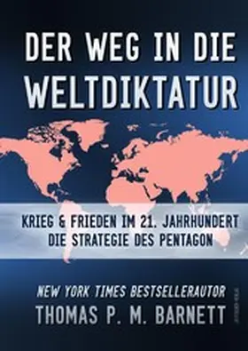 Barnett |  Der Weg in die Weltdiktatur | eBook | Sack Fachmedien