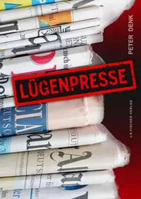 Denk |  Lügenpresse | eBook | Sack Fachmedien