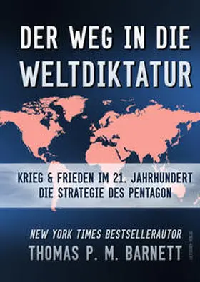 Barnett |  Der Weg in die Weltdiktatur | Buch |  Sack Fachmedien