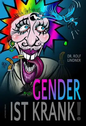 Lindner |  Gender ist krank! | eBook | Sack Fachmedien