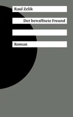 Zelik |  Der bewaffnete Freund | Buch |  Sack Fachmedien