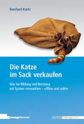 Kuntz |  Die Katze im Sack verkaufen | Buch |  Sack Fachmedien