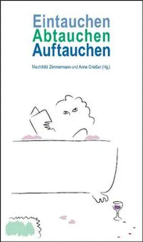 Zimmermann / Grießer / Schleheck |  Eintauchen, Abtauchen, Auftauchen. | Buch |  Sack Fachmedien