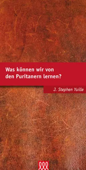 Yuille |  Was können wir von den Puritanern lernen | Buch |  Sack Fachmedien