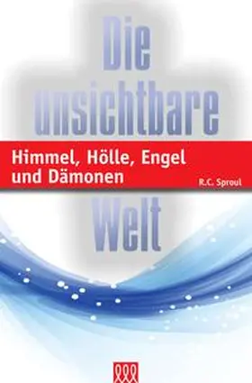 Sproul |  Himmel, Hölle, Engel und Dämonen | Buch |  Sack Fachmedien