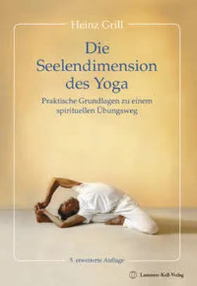 Grill |  Die Seelendimension des Yoga | Buch |  Sack Fachmedien