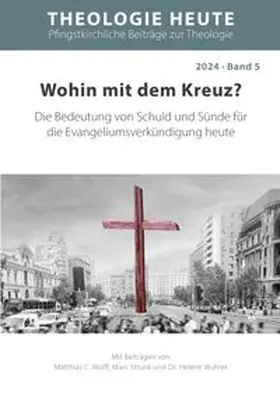 Wolff / Strunk / Wuhrer |  Wohin mit dem Kreuz? | Buch |  Sack Fachmedien