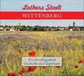 Treu / Joestel / Dittrich |  Luthers Stadt Wittenberg | Buch |  Sack Fachmedien