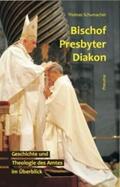 Schumacher |  Bischof - Presbyter - Diakon | Buch |  Sack Fachmedien