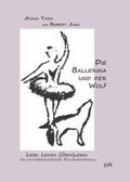 Yaris / Jung |  Yaris, A: Ballerina und der Wolf | Buch |  Sack Fachmedien