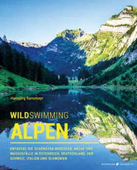 Hansjörg |  Wild Swimming Alpen | Buch |  Sack Fachmedien