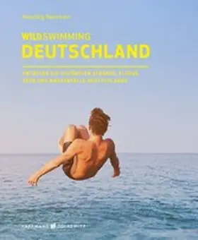 Ransmayr |  Wild Swimming Deutschland | eBook | Sack Fachmedien