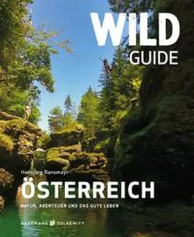 Ransmayr |  Wild Guide Österreich | Buch |  Sack Fachmedien