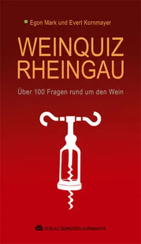 Mark / Kornmayer |  Weinquiz Rheingau | Buch |  Sack Fachmedien
