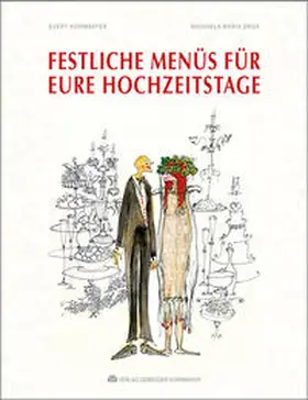 Kornmayer |  FESTLICHE MENÜS FÜR EURE HOCHZEITSTAGE | Buch |  Sack Fachmedien
