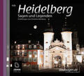 Giersberg / John |  Heidelberg Sagen und Legenden | Sonstiges |  Sack Fachmedien