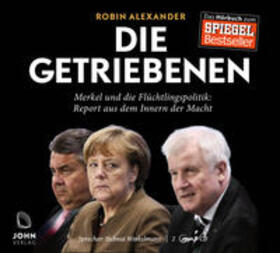 Alexander | Die Getriebenen: Merkel und die Flüchtlingspolitik | Sonstiges | 978-3-942057-79-0 | sack.de