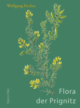 Fischer | Flora der Prignitz | Buch | 978-3-942062-29-9 | sack.de