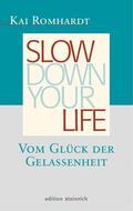 Romhardt |  Slow down your life | eBook | Sack Fachmedien