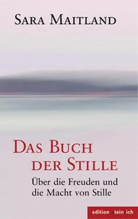Maitland |  Das Buch der Stille | Buch |  Sack Fachmedien