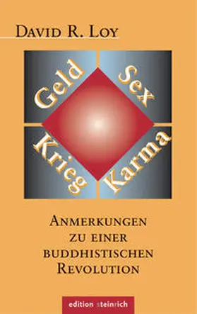 Loy |  Geld, Sex, Krieg, Karma | Buch |  Sack Fachmedien
