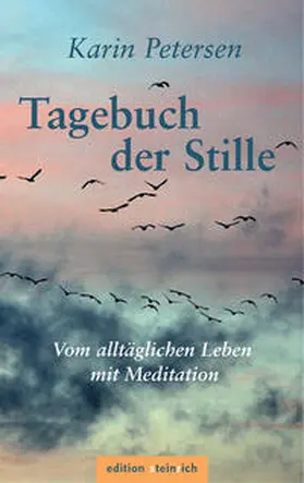 Petersen |  Tagebuch der Stille | Buch |  Sack Fachmedien
