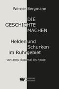 Bergmann |  Die Geschichte machen | Buch |  Sack Fachmedien